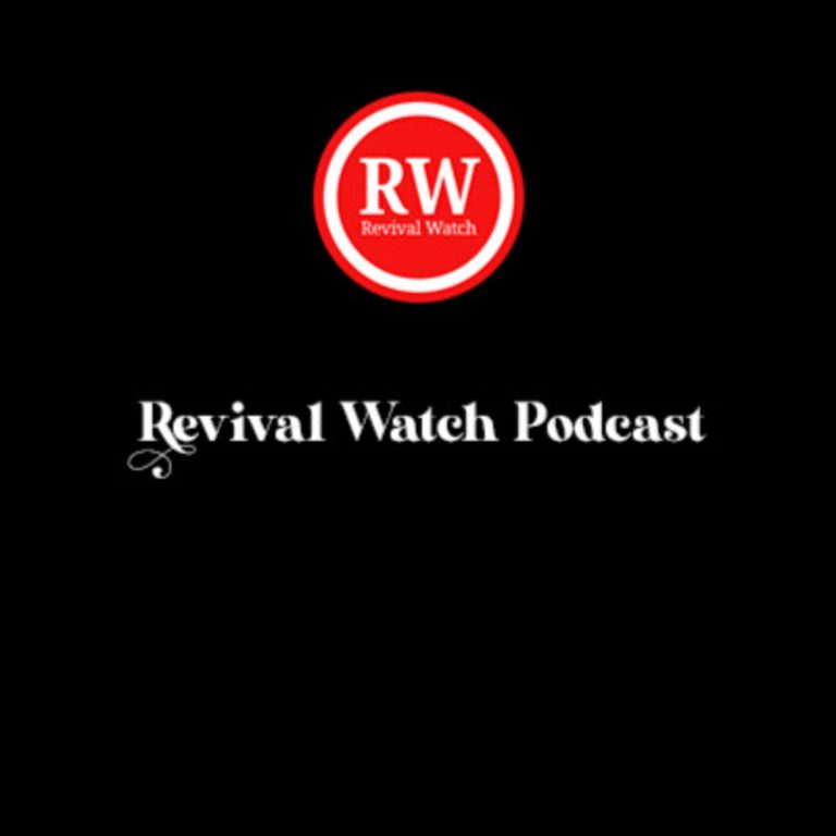 Revival Watch Podcast